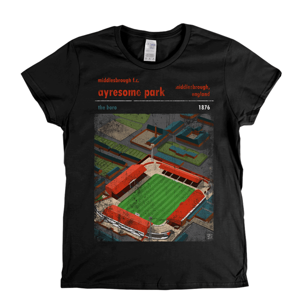 Ayresome Park The Boro Poster Womens T-Shirt