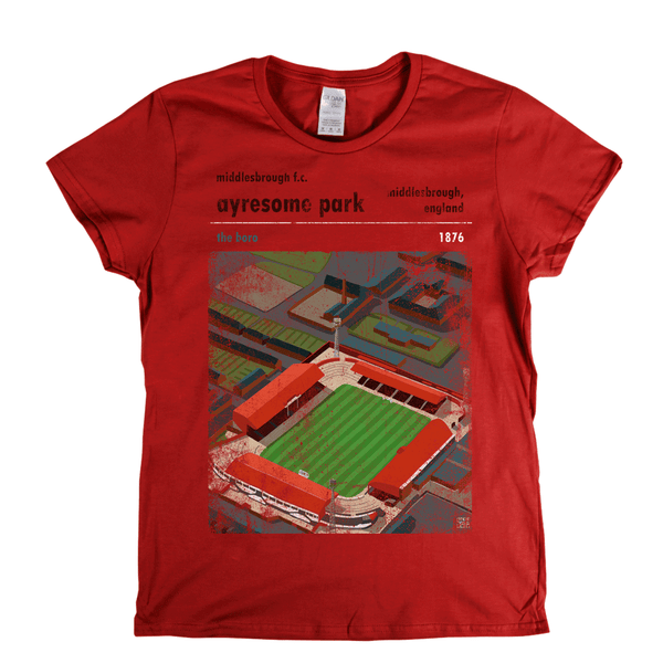 Ayresome Park The Boro Poster Womens T-Shirt