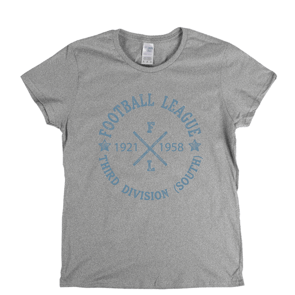 Football League Third Division South 1921 1958 Womens T-Shirt