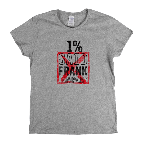 1 Percent Frank Lampard Womens T-Shirt