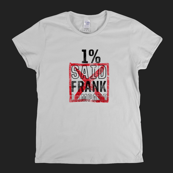 1 Percent Frank Lampard Womens T-Shirt