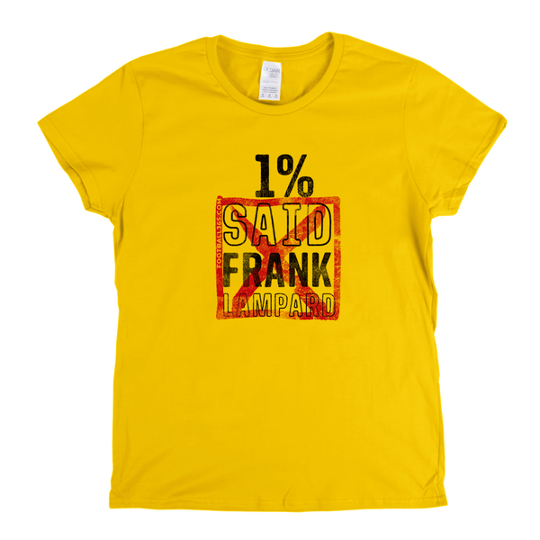 1 Percent Frank Lampard Womens T-Shirt
