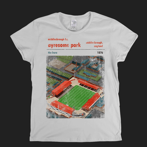 Ayresome Park The Boro Poster Womens T-Shirt