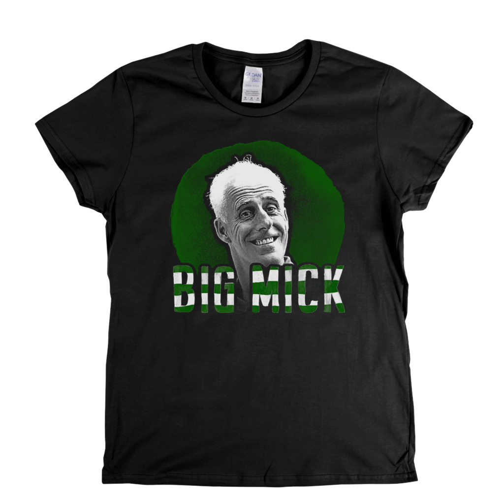 Big Mick Womens T-Shirt