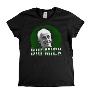 Big Mick Womens T-Shirt