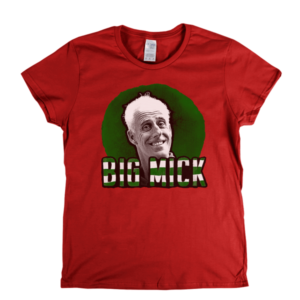 Big Mick Womens T-Shirt
