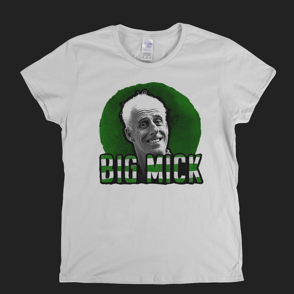Big Mick Womens T-Shirt