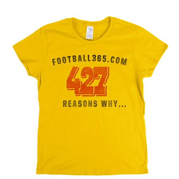 427 Reasons Why Womens T-Shirt