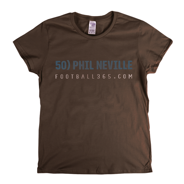 50 Phil Neville F365 Womens T-Shirt