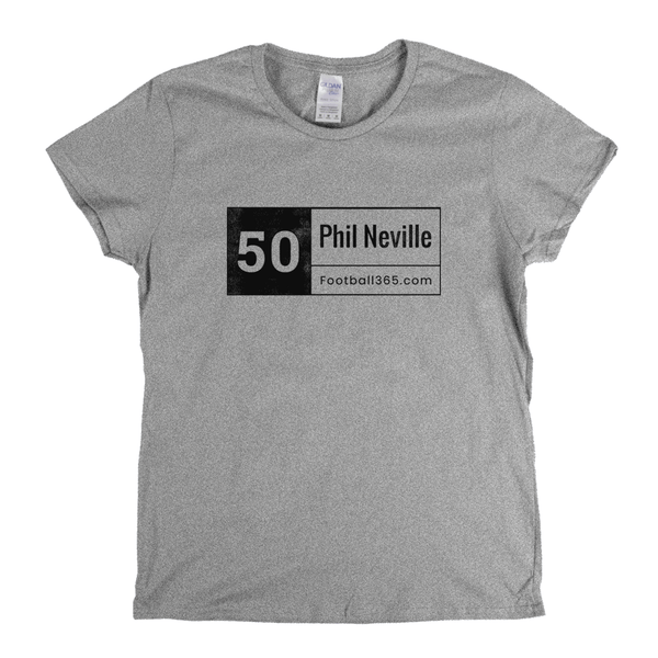 50 Phil Neville Womens T-Shirt