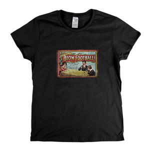 Blow Football Womens T-Shirt