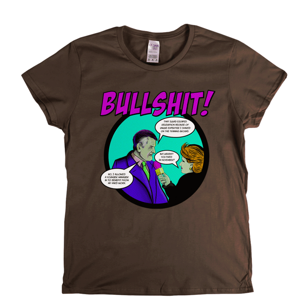Bullshit Womens T-Shirt