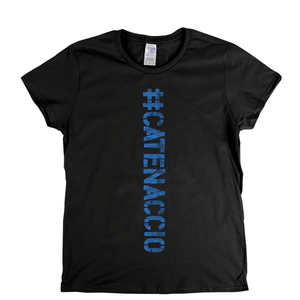 #Catenaccio Spraypaint Womens T-Shirt