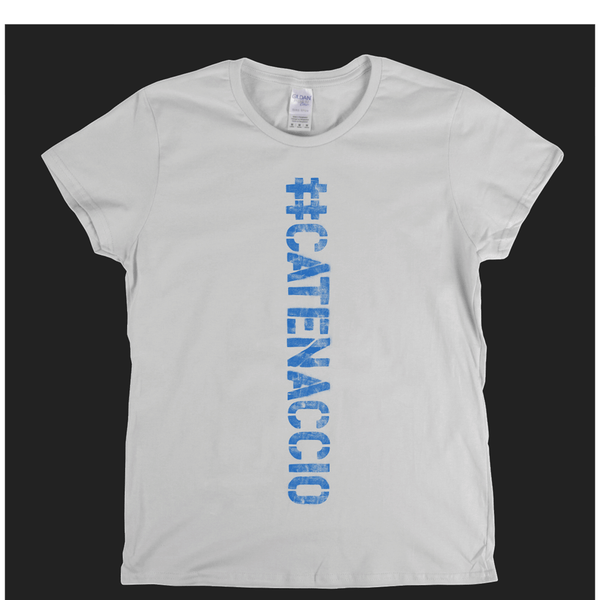 #Catenaccio Spraypaint Womens T-Shirt