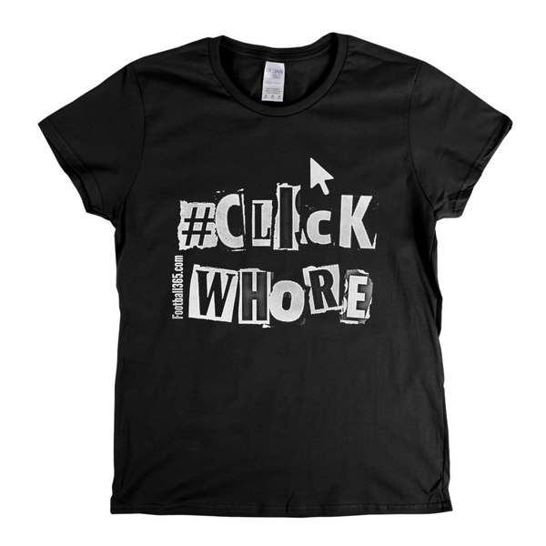 Click Whore Punk Womens T-Shirt