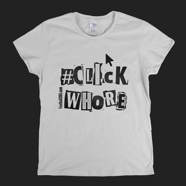 Click Whore Punk Womens T-Shirt