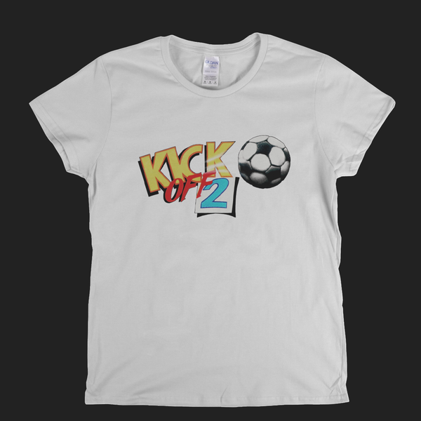 Kick Off 2 Womens T-Shirt