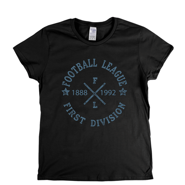 Football League First Division 1888 1992 Womens T-Shirt