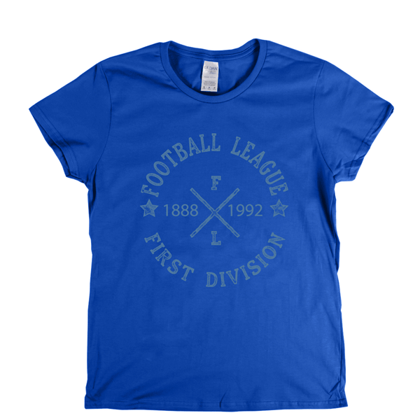 Football League First Division 1888 1992 Womens T-Shirt