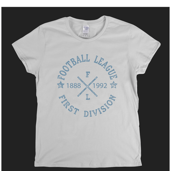 Football League First Division 1888 1992 Womens T-Shirt