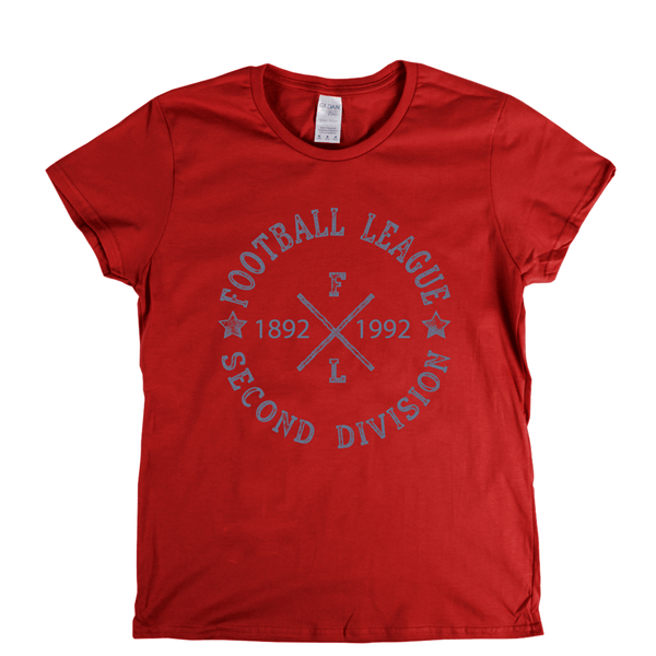 Football League Second Division 1892 1992 Womens T-Shirt