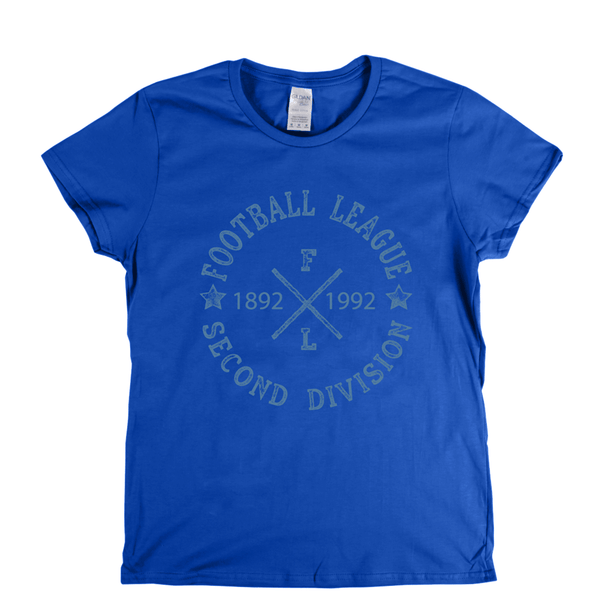 Football League Second Division 1892 1992 Womens T-Shirt