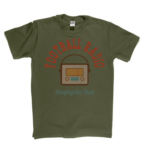 Football Radio Simply The Best Regular T-Shirt