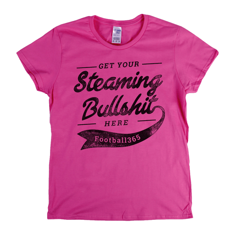 Get Your Steaming Bullshit Here Womens T-Shirt