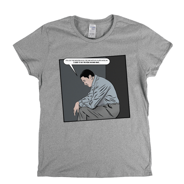 I Used To Be The King Around Here Womens T-Shirt