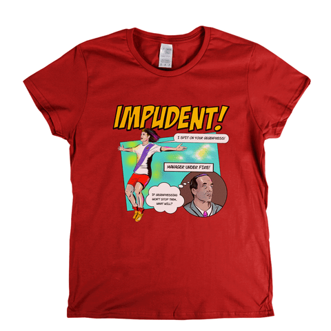 Impudent Womens T-Shirt