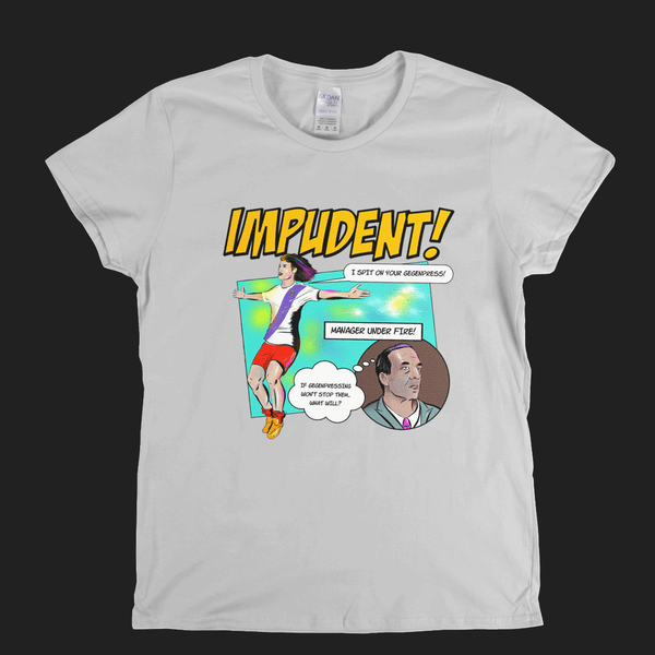 Impudent Womens T-Shirt