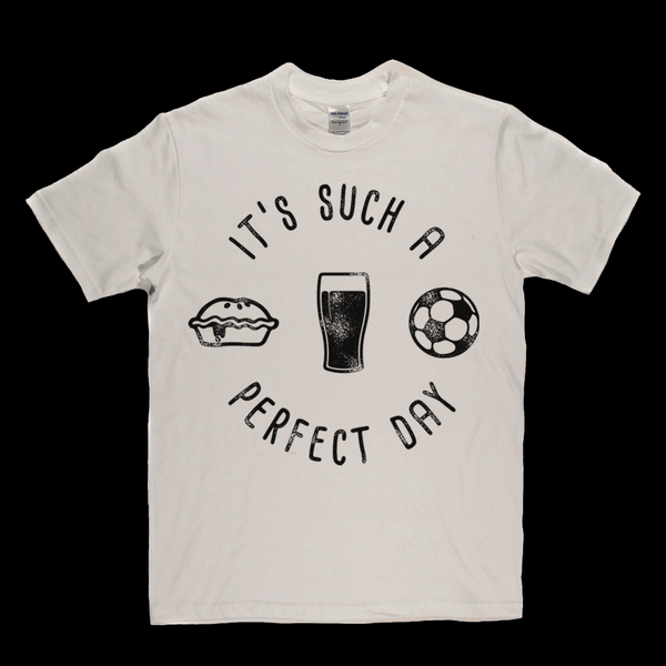 Its Such A Perfect Day Regular T-Shirt
