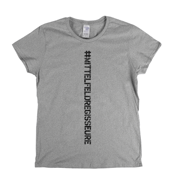 #Mittelfeldregisseure Spraypaint Womens T-Shirt