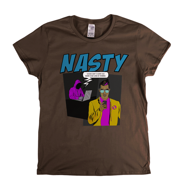 Nasty Womens T-Shirt