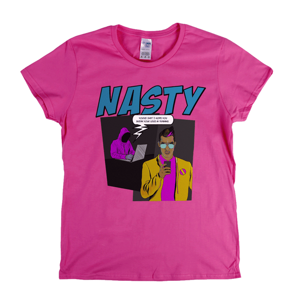 Nasty Womens T-Shirt