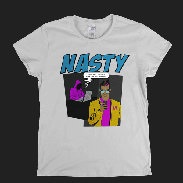 Nasty Womens T-Shirt