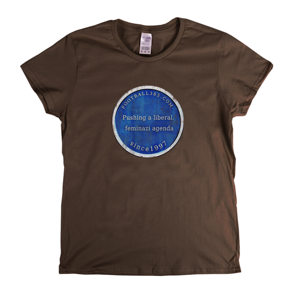 Pushing A Liberal Feminazi Agenda Womens T-Shirt