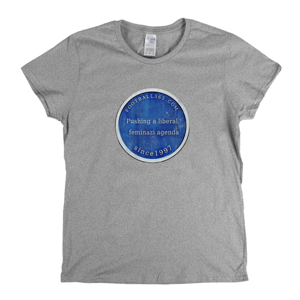 Pushing A Liberal Feminazi Agenda Womens T-Shirt