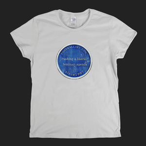 Pushing A Liberal Feminazi Agenda Womens T-Shirt