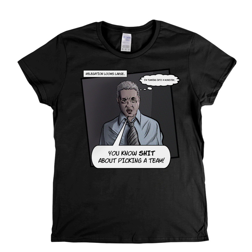 Relegation Looms Large Womens T-Shirt