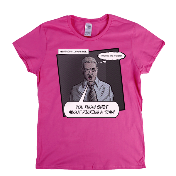 Relegation Looms Large Womens T-Shirt