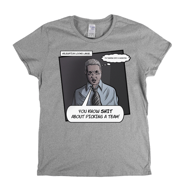 Relegation Looms Large Womens T-Shirt