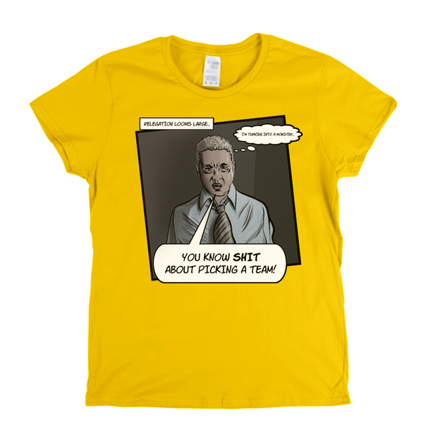 Relegation Looms Large Womens T-Shirt