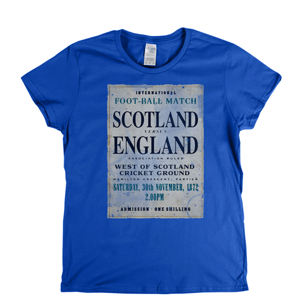 Scotland V England 1872 Womens T-Shirt