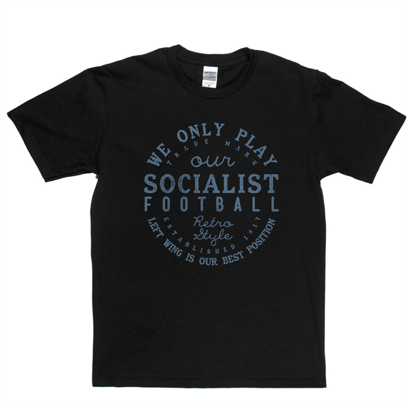 Socialist Football Regular T-Shirt