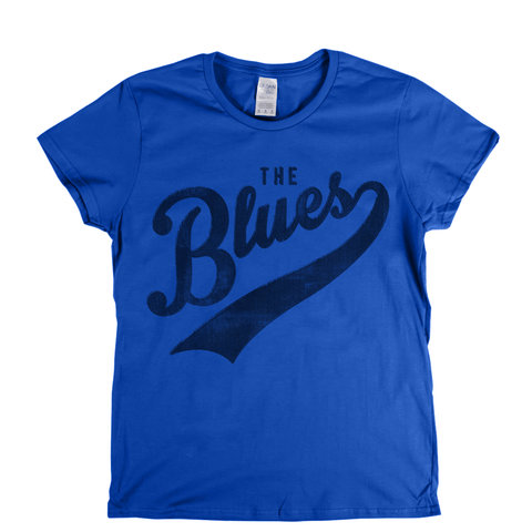 The Blues Womens T-Shirt