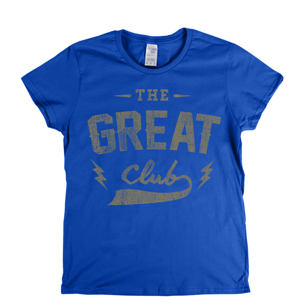 The Great Club Womens T-Shirt