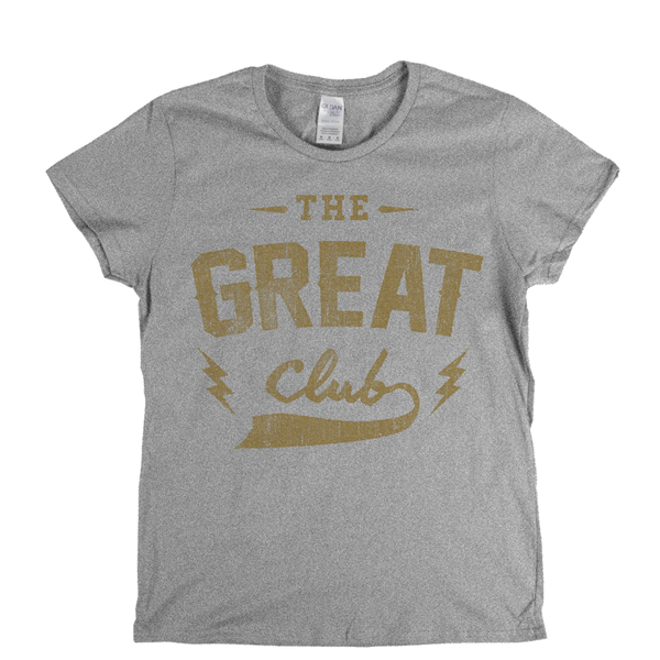 The Great Club Womens T-Shirt