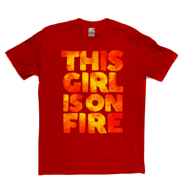 This Girl Is On Fire Regular T-Shirt