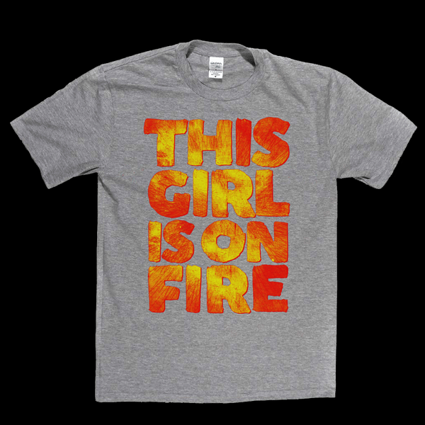 This Girl Is On Fire Regular T-Shirt